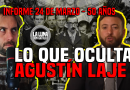 Informe 24 de marzo: Lo que ocultan Agustín Laje y las nuevas derechas