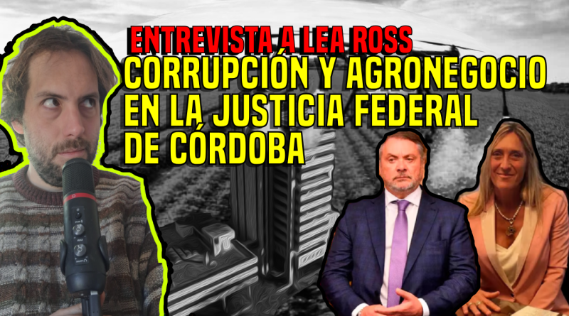 A 30 años de la soja transgénica, tenemos una justicia corrompida